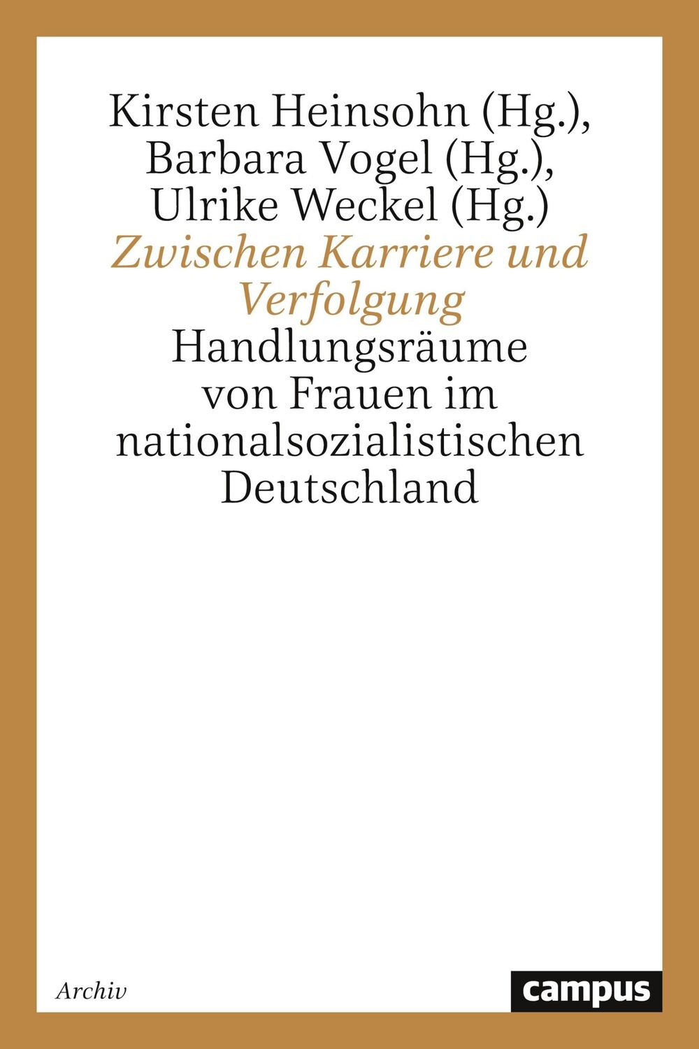 Cover: 9783593357560 | Zwischen Karriere und Verfolgung | Ulrike Weckel | Taschenbuch | 2023