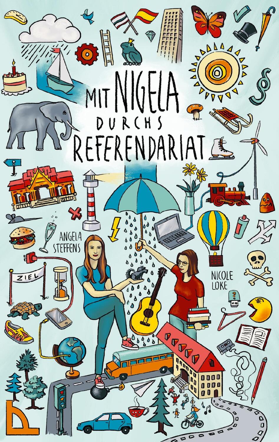 Cover: 9783743175457 | Mit Nigela durchs Referendariat | Nicole Lüke (u. a.) | Taschenbuch