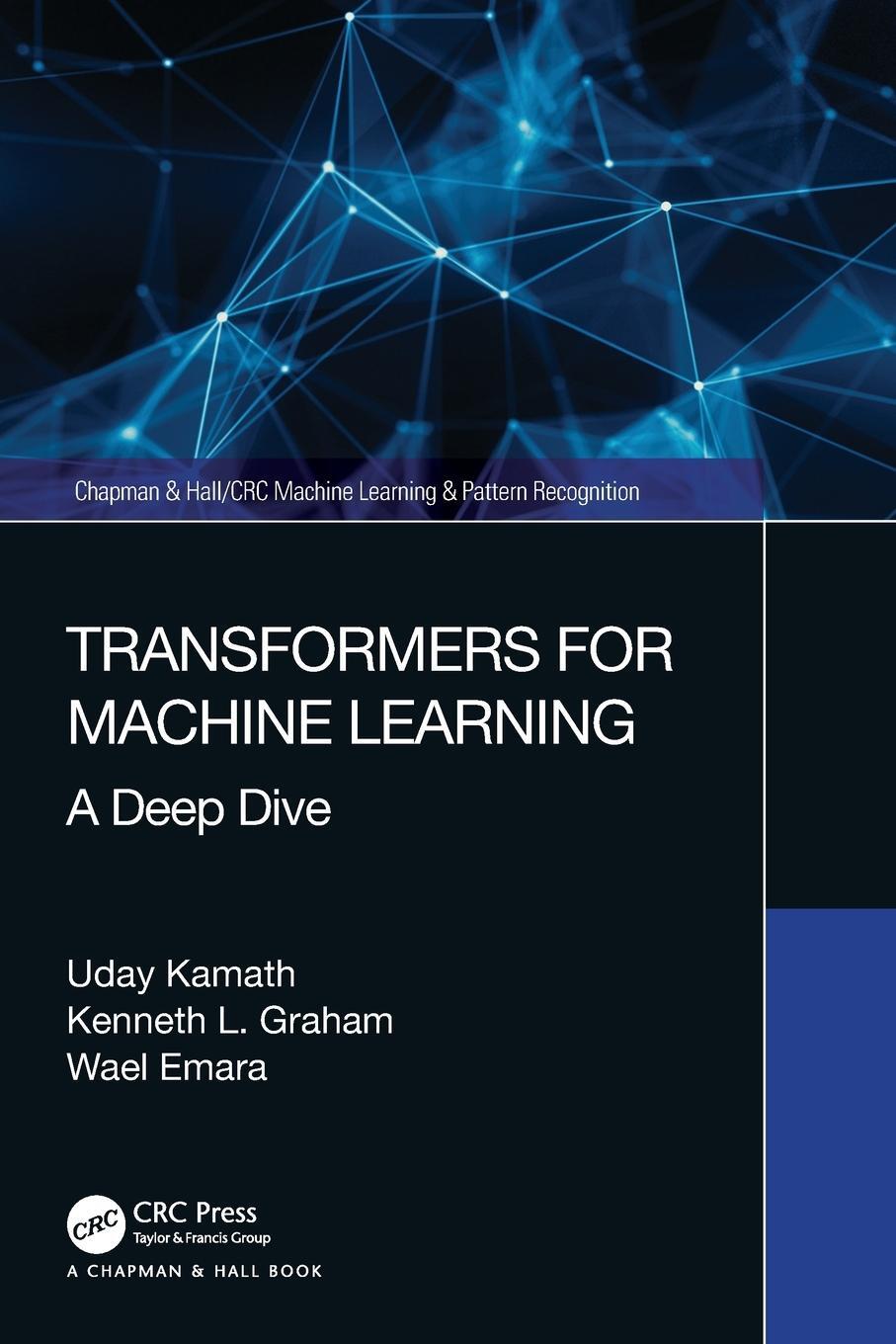 Cover: 9780367767341 | Transformers for Machine Learning | A Deep Dive | Uday Kamath | Buch