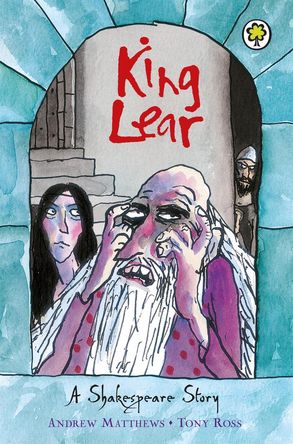 Cover: 9781408305034 | A Shakespeare Story: King Lear | Andrew Matthews | Taschenbuch | 2010