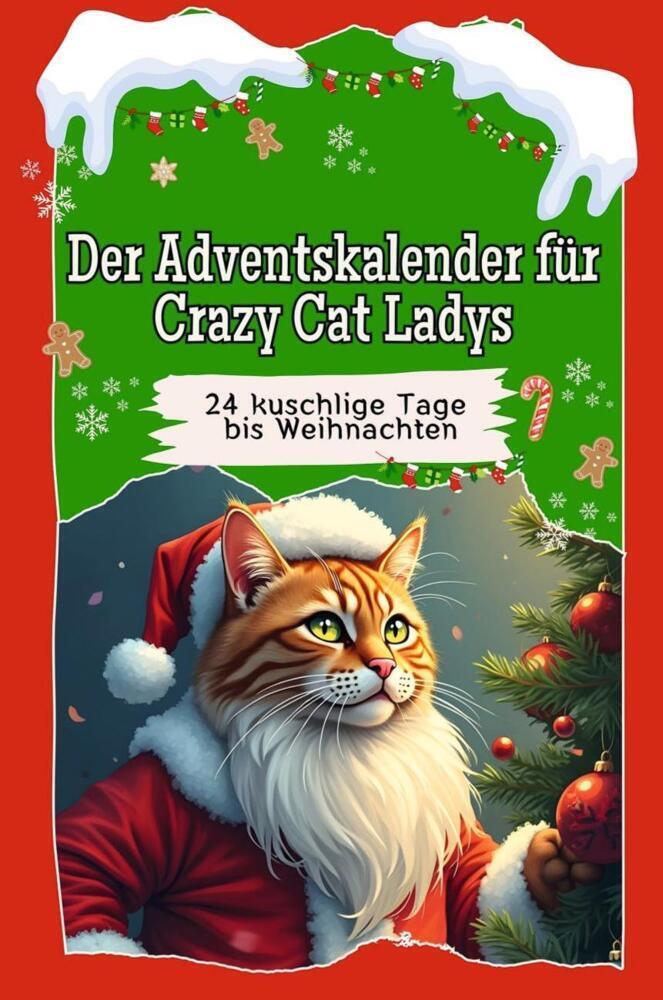 Cover: 9783759106438 | Der Adventskalender für Crazy Cat Ladys - Das perfekte Geschenk für...