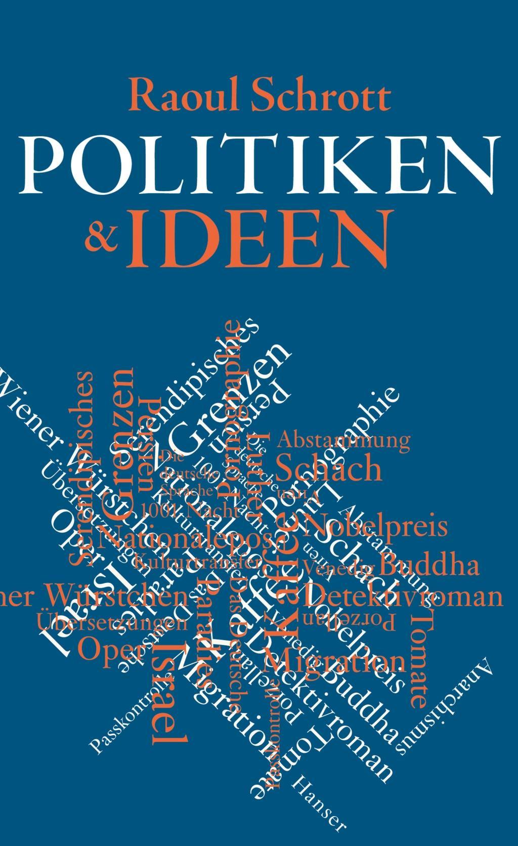 Cover: 9783446258228 | Politiken &amp; Ideen | Essays | Raoul Schrott | Buch | 248 S. | Deutsch