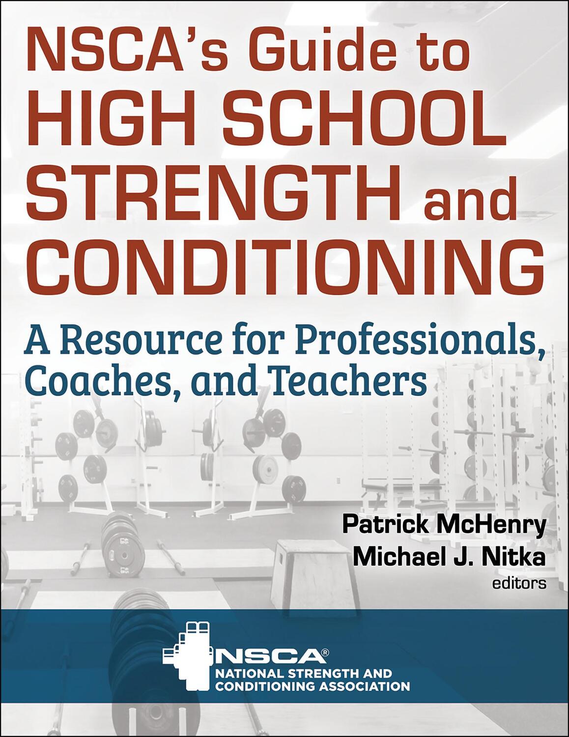 Cover: 9781492599708 | NSCA's Guide to High School Strength and Conditioning | Nitka (u. a.)