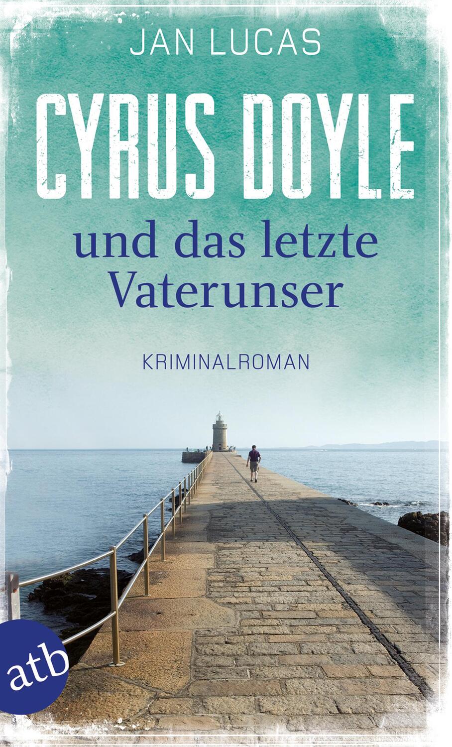 Cover: 9783746633374 | Cyrus Doyle und das letzte Vaterunser | Jan Lucas | Taschenbuch | 2017