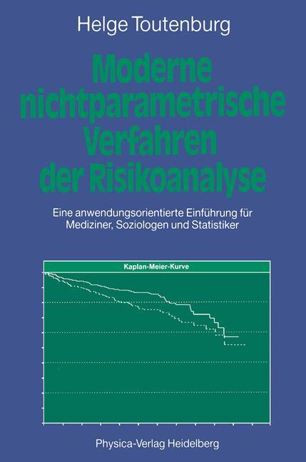 Cover: 9783790805925 | Moderne Nichtparametrische Verfahren der Risikoanalyse | Toutenburg