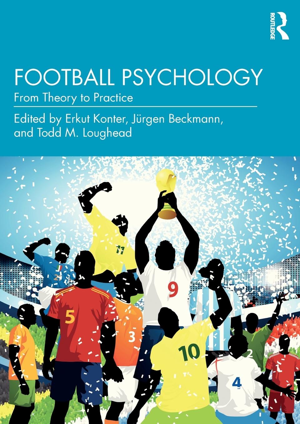 Cover: 9781138287518 | Football Psychology | From Theory to Practice | Todd M. Loughead