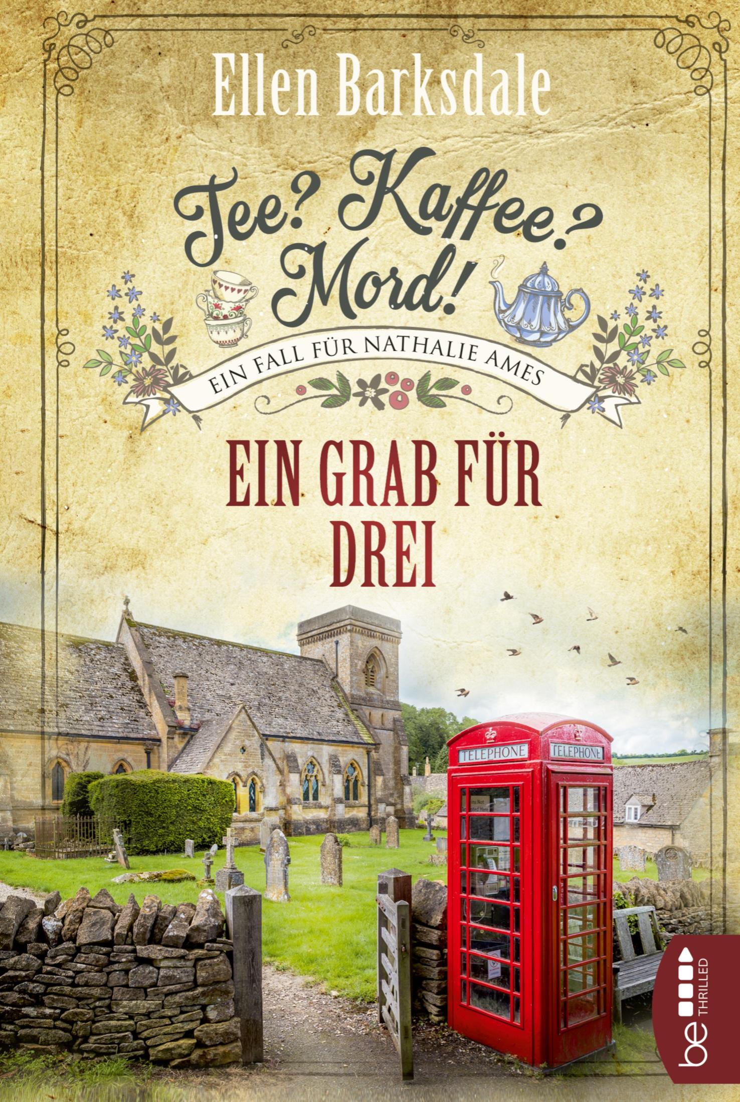 Cover: 9783741302824 | Tee? Kaffee? Mord! Ein Grab für drei | Ellen Barksdale | Taschenbuch