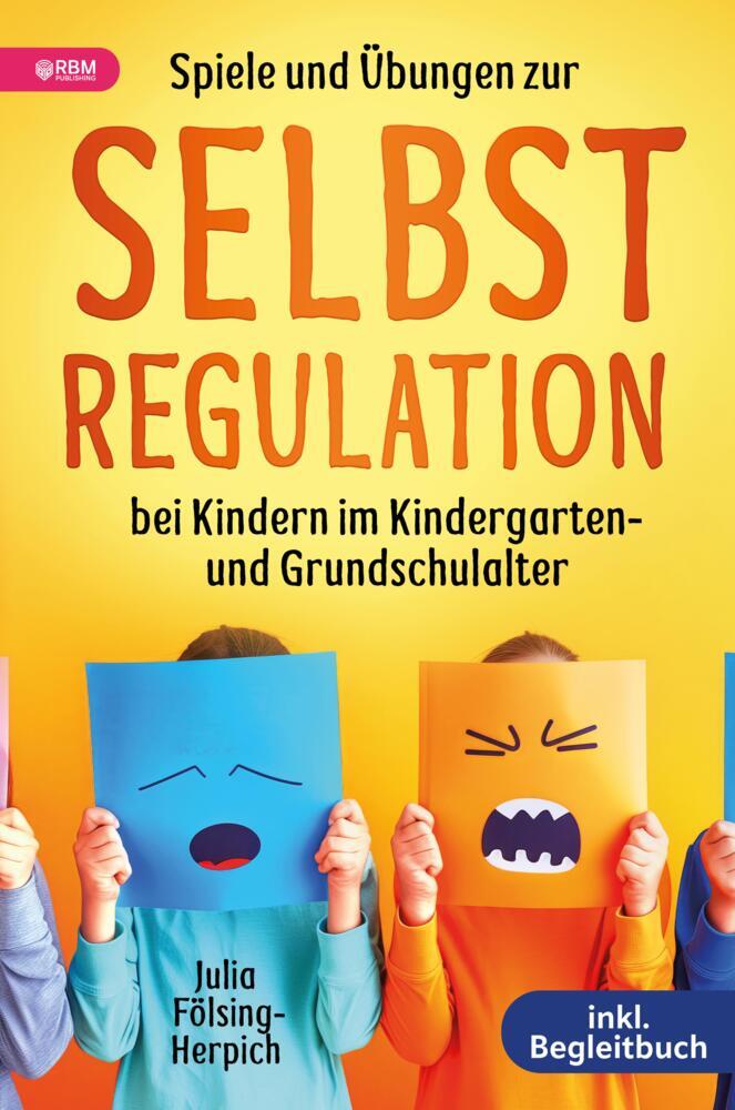 Cover: 9783903505254 | Spiele und Übungen zur Selbstregulation bei Kindern für Zuhause,...