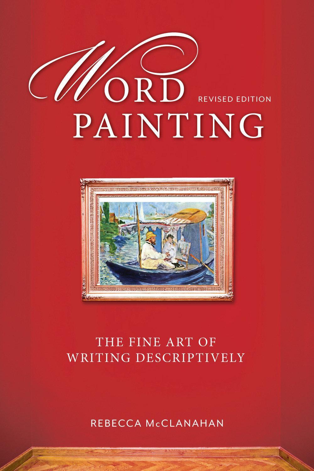 Cover: 9781599638683 | Word Painting Revised Edition | The Fine Art of Writing Descriptively