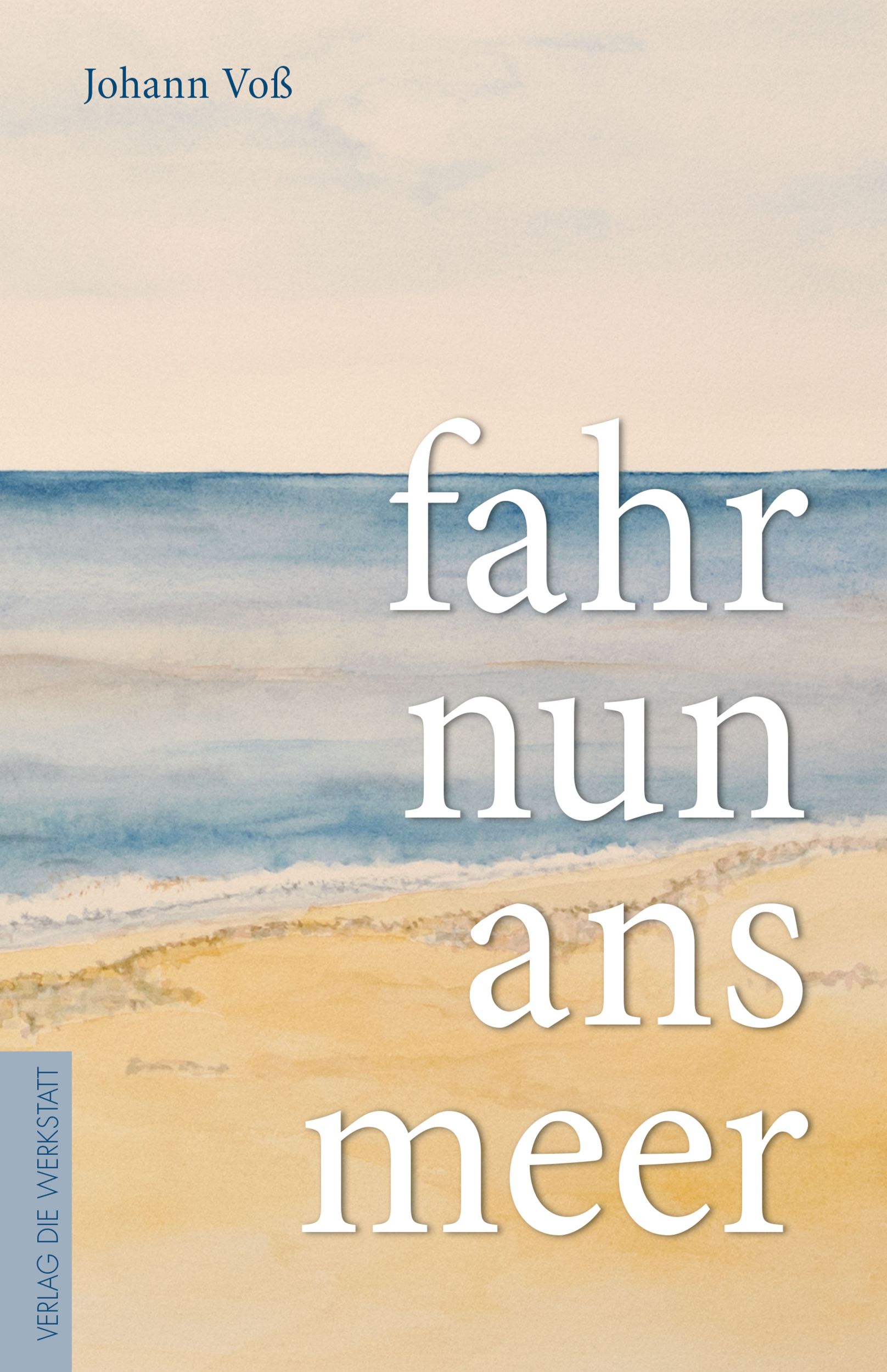 Cover: 9783896847058 | fahr nun ans meer | Gedichte | Johann Voß | Buch | 68 S. | Deutsch