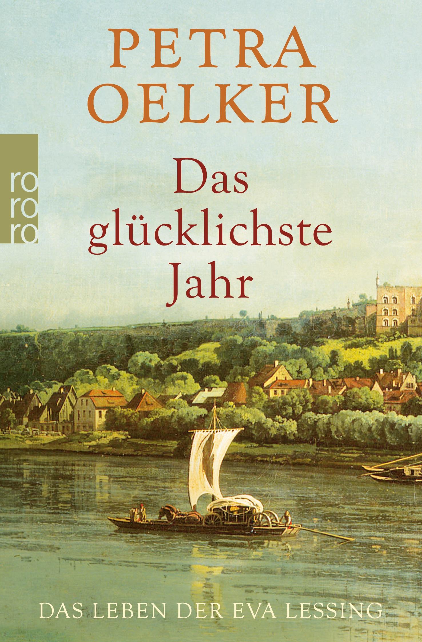 Cover: 9783499271250 | Das glücklichste Jahr | Das Leben der Eva Lessing | Petra Oelker