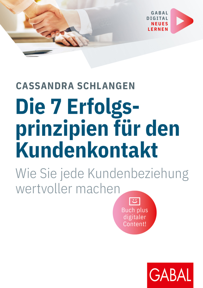 Cover: 9783967391183 | Die 7 Erfolgsprinzipien für den Kundenkontakt | Cassandra Schlangen