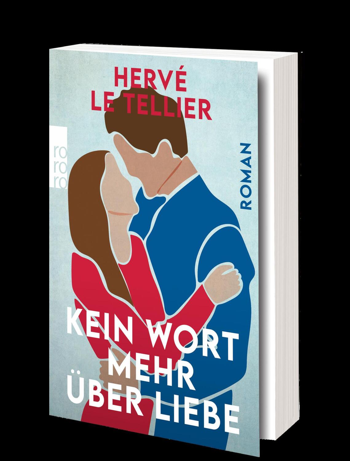 Bild: 9783499008313 | Kein Wort mehr über Liebe | Hervé Le Tellier | Taschenbuch | Deutsch