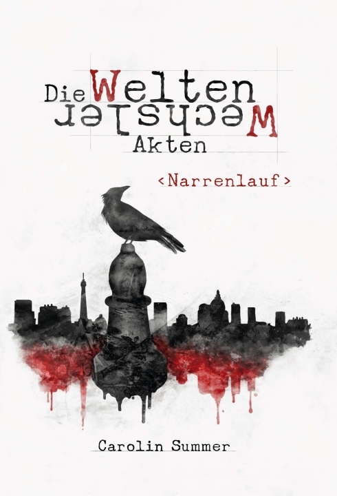 Cover: 9783748293927 | Narrenlauf | WeltenWechsler Akten Band 1 | Carolin Summer | Buch