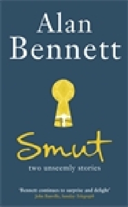 Cover: 9781846685262 | Smut | Alan Bennett | Taschenbuch | 194 S. | Englisch | 2012