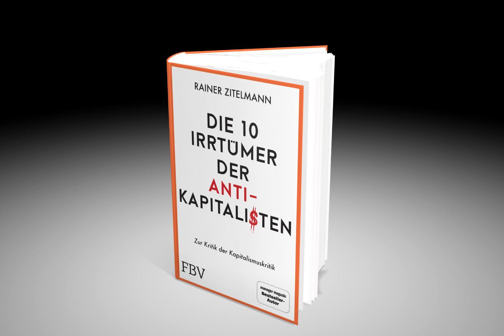 Bild: 9783959725460 | Die 10 Irrtümer der Antikapitalisten | Rainer Zitelmann | Buch | 2022