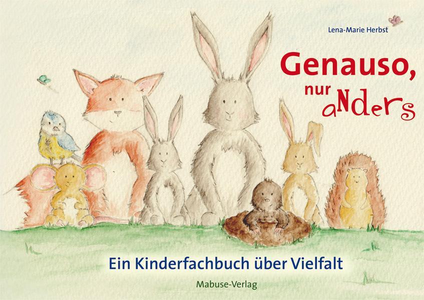 Cover: 9783863215422 | Genauso, nur anders | Ein Kinderfachbuch über Vielfalt | Herbst | Buch