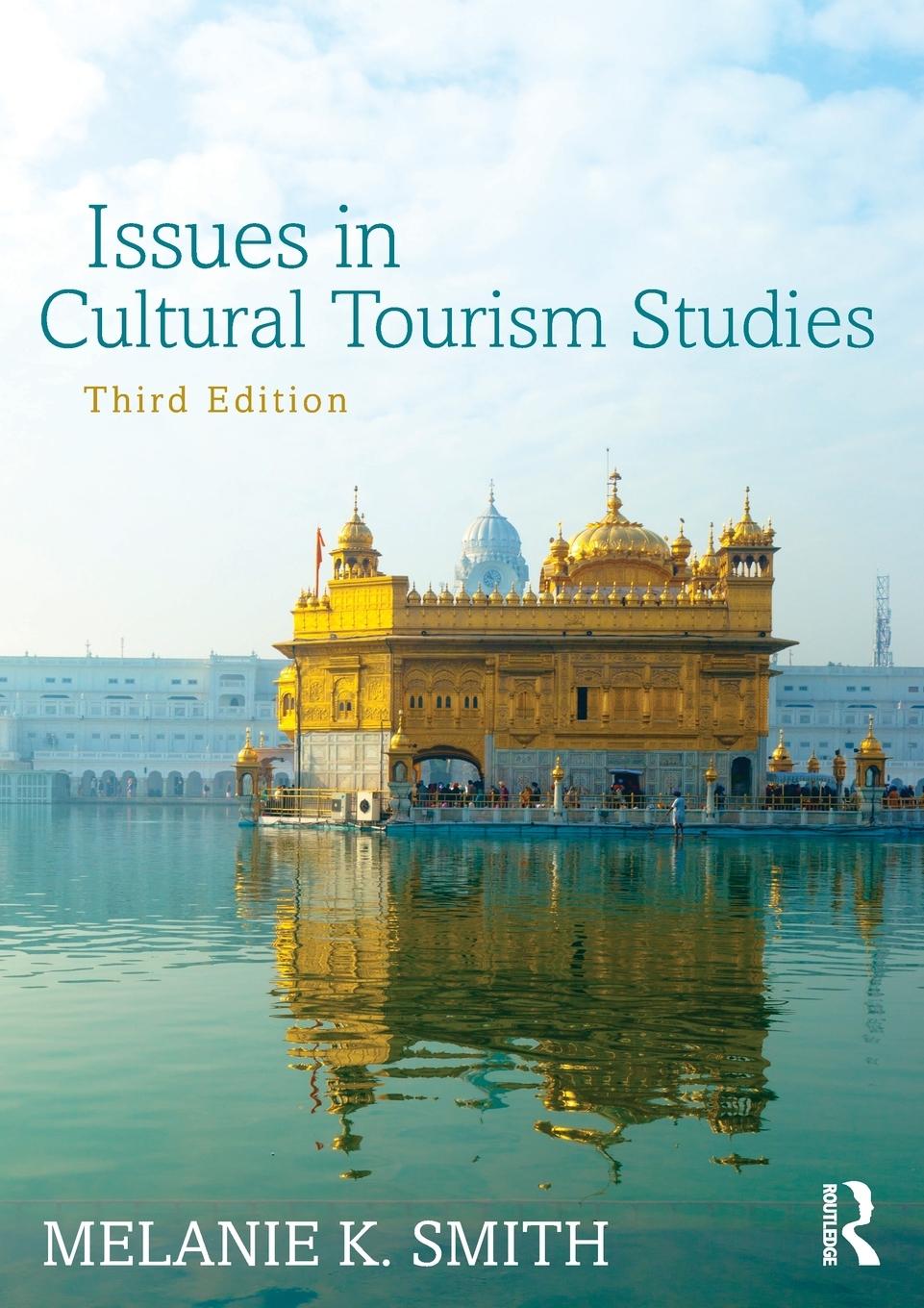 Cover: 9781138785694 | Issues in Cultural Tourism Studies | Melanie K. Smith | Taschenbuch