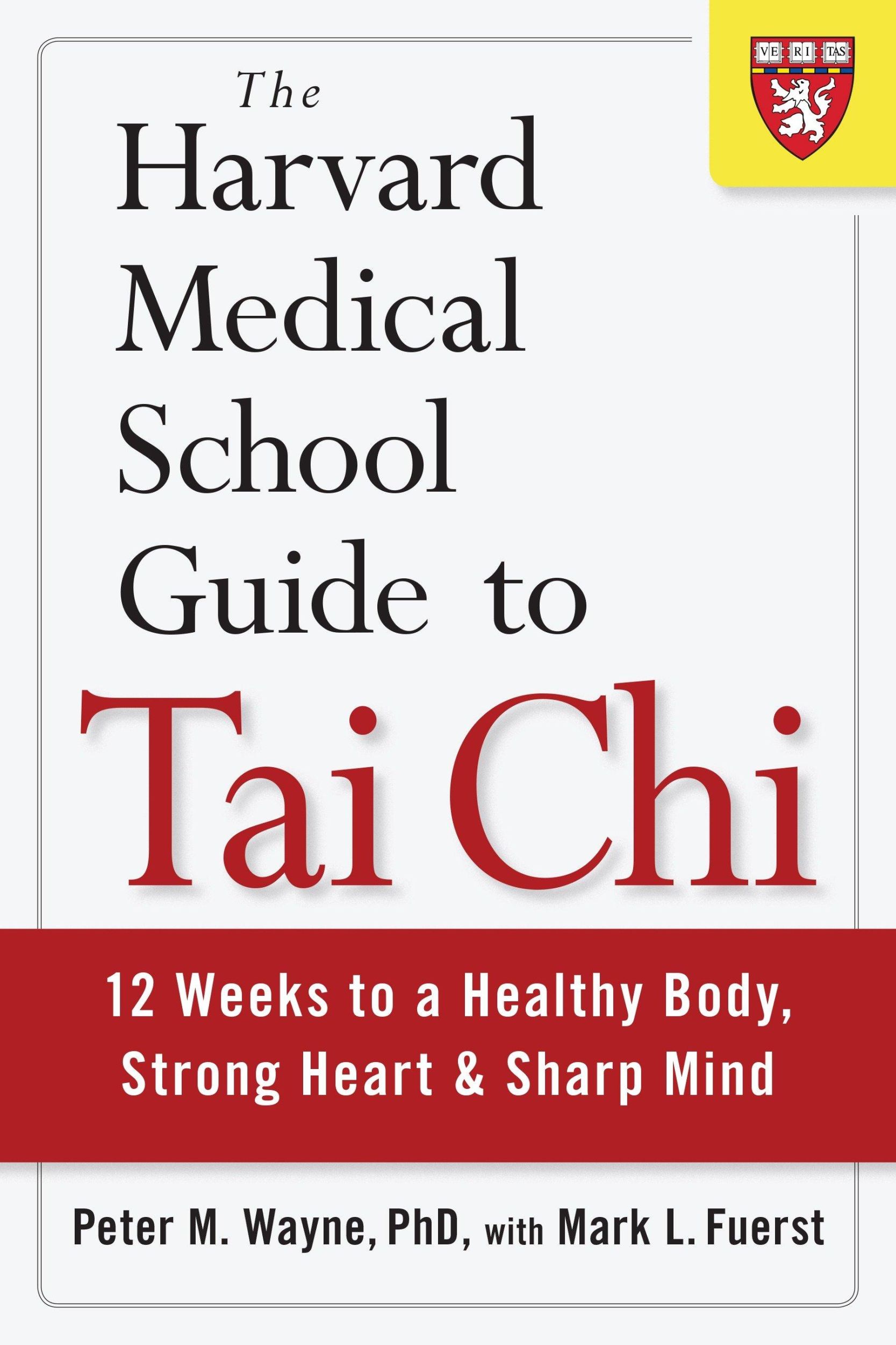 Cover: 9781590309421 | The Harvard Medical School Guide to Tai CHI | Peter Wayne (u. a.)