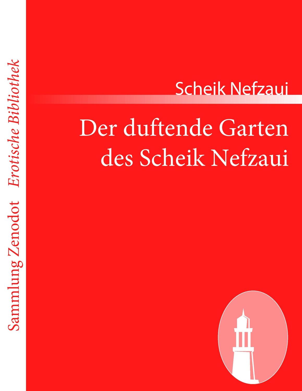 Cover: 9783843069175 | Der duftende Garten des Scheik Nefzaui | Scheik Nefzaui | Taschenbuch