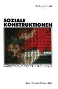 Cover: 9783531132648 | Soziale Konstruktionen | Sozialpsychologische Vorlesungen | Frindte