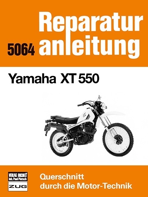 Cover: 9783716816561 | Yamaha XT 550 | Taschenbuch | 102 S. | Deutsch | 2017 | bucheli