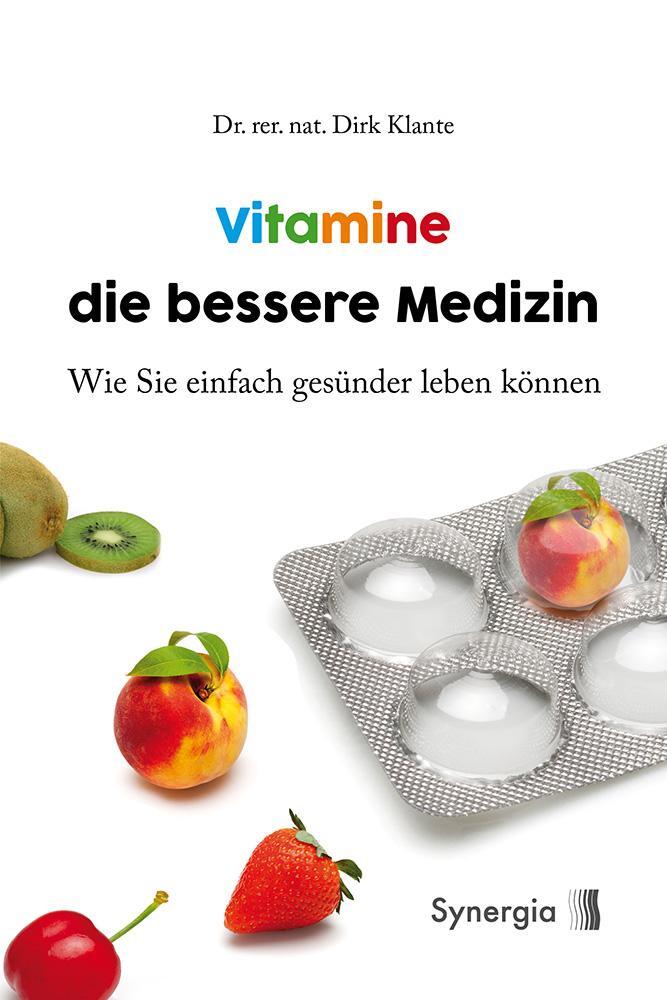 Cover: 9783906873732 | Vitamine die bessere Medizin | Wie Sie einfach gesünder leben können