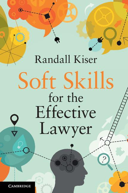 Cover: 9781108403504 | Soft Skills for the Effective Lawyer | Randall Kiser | Taschenbuch