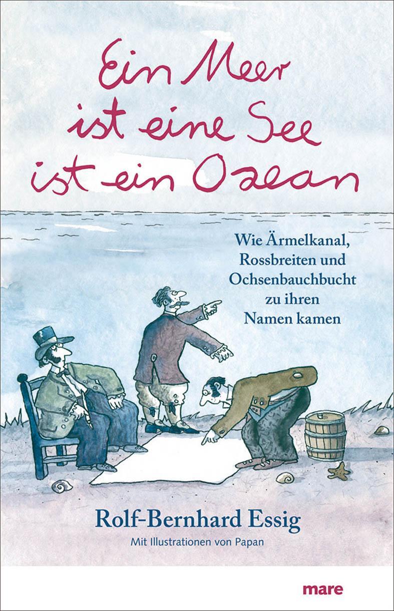 Cover: 9783866481893 | Ein Meer ist eine See ist ein Ozean | Rolf-Bernhard Essig | Buch