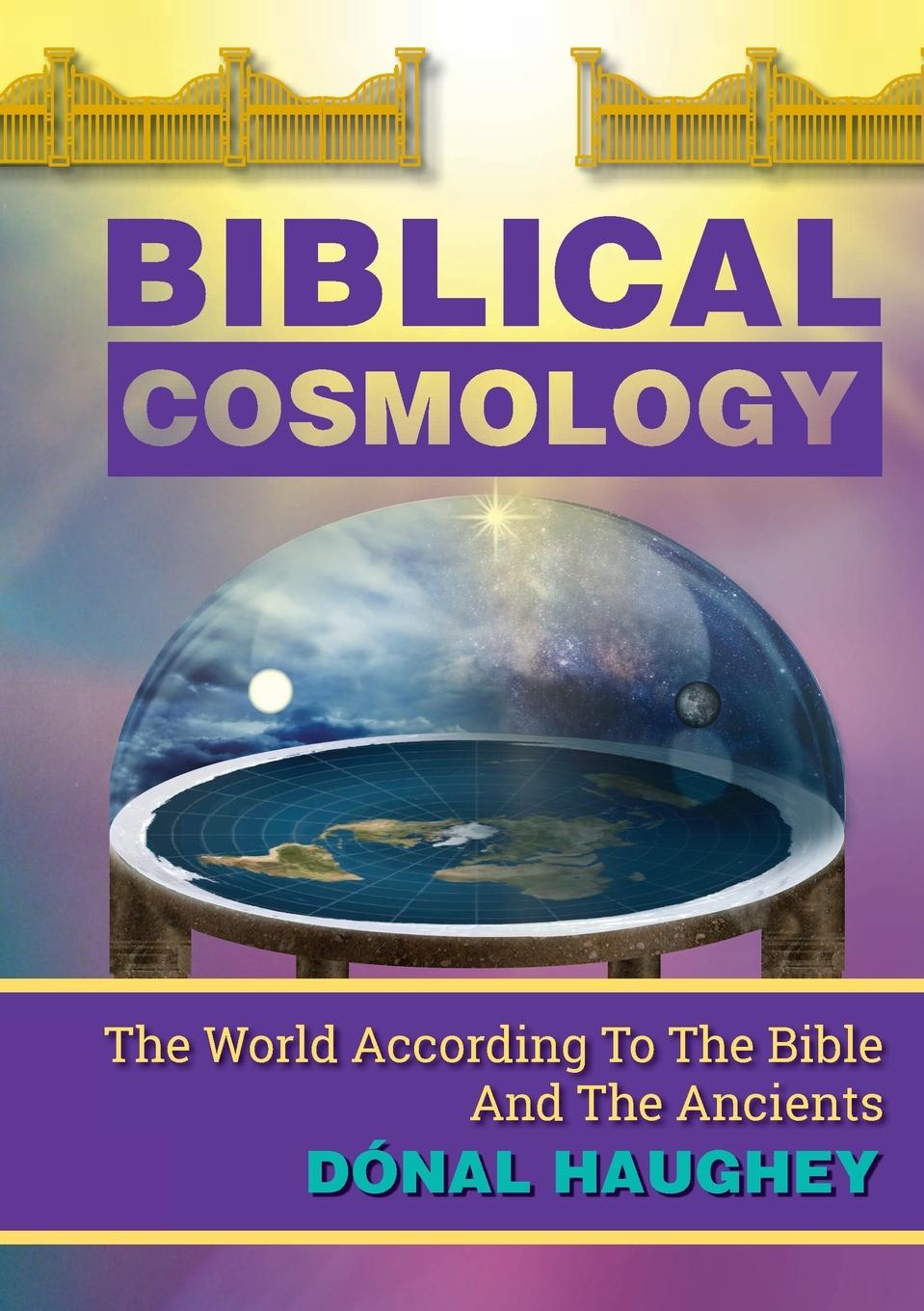 Cover: 9780645773705 | Biblical Cosmology | The World According To The Bible And The Ancients