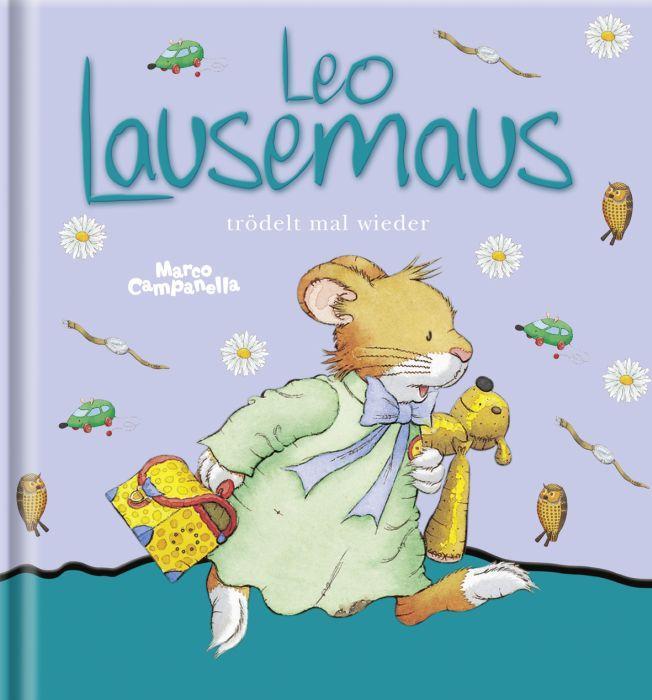 Cover: 9783938323946 | Leo Lausemaus trödelt mal wieder | Marco Campanella | Buch | Lingoli