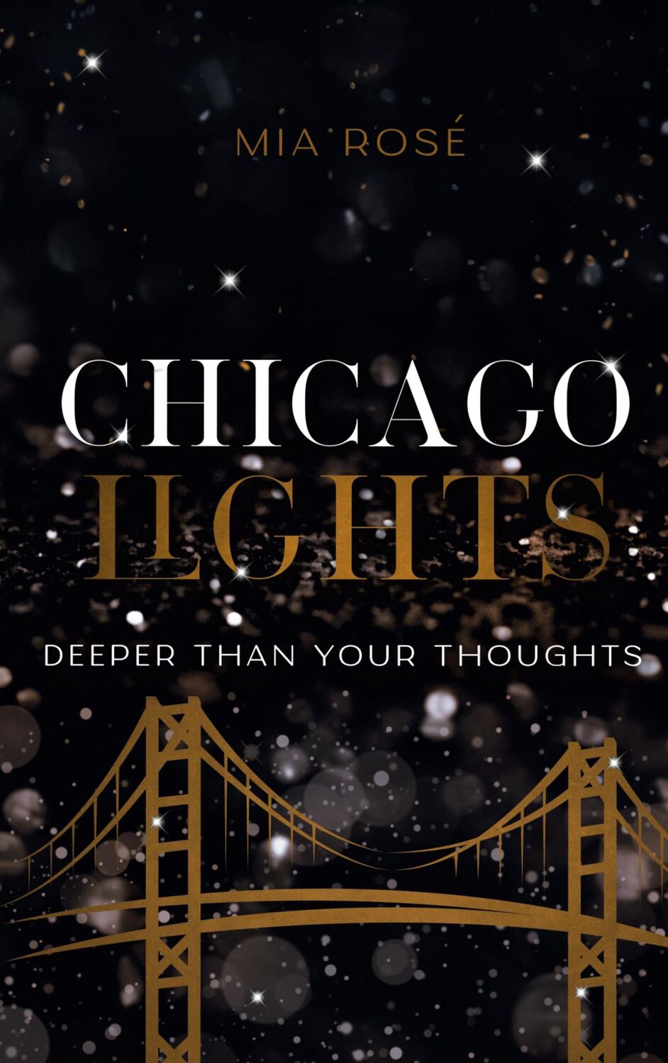 Cover: 9783758365133 | Chicago Lights | Deeper than your Thoughts | Mia Rosé | Taschenbuch