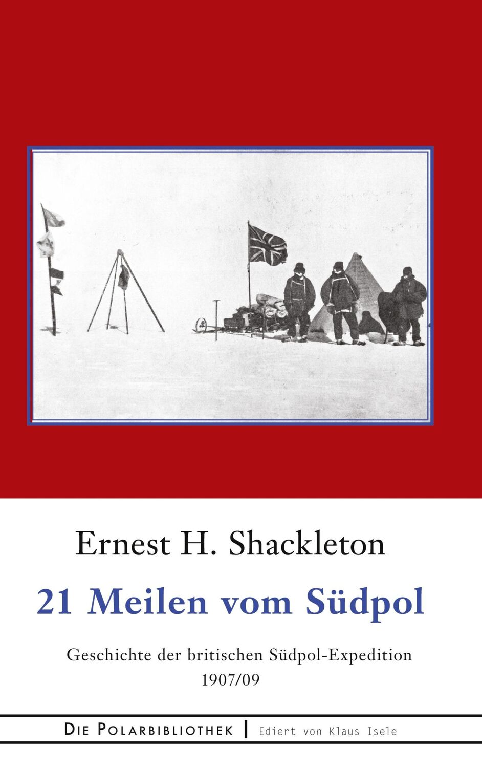 Cover: 9783752690019 | 21 Meilen vom Südpol | Ernest H. Shackleton | Taschenbuch | Paperback