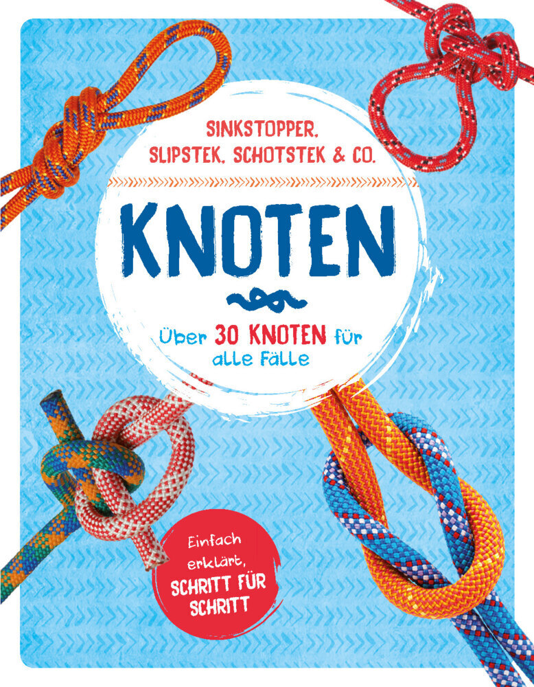 Cover: 9783625192138 | Knoten - Über 30 Knoten für alle Fälle | Taschenbuch | 64 S. | Deutsch