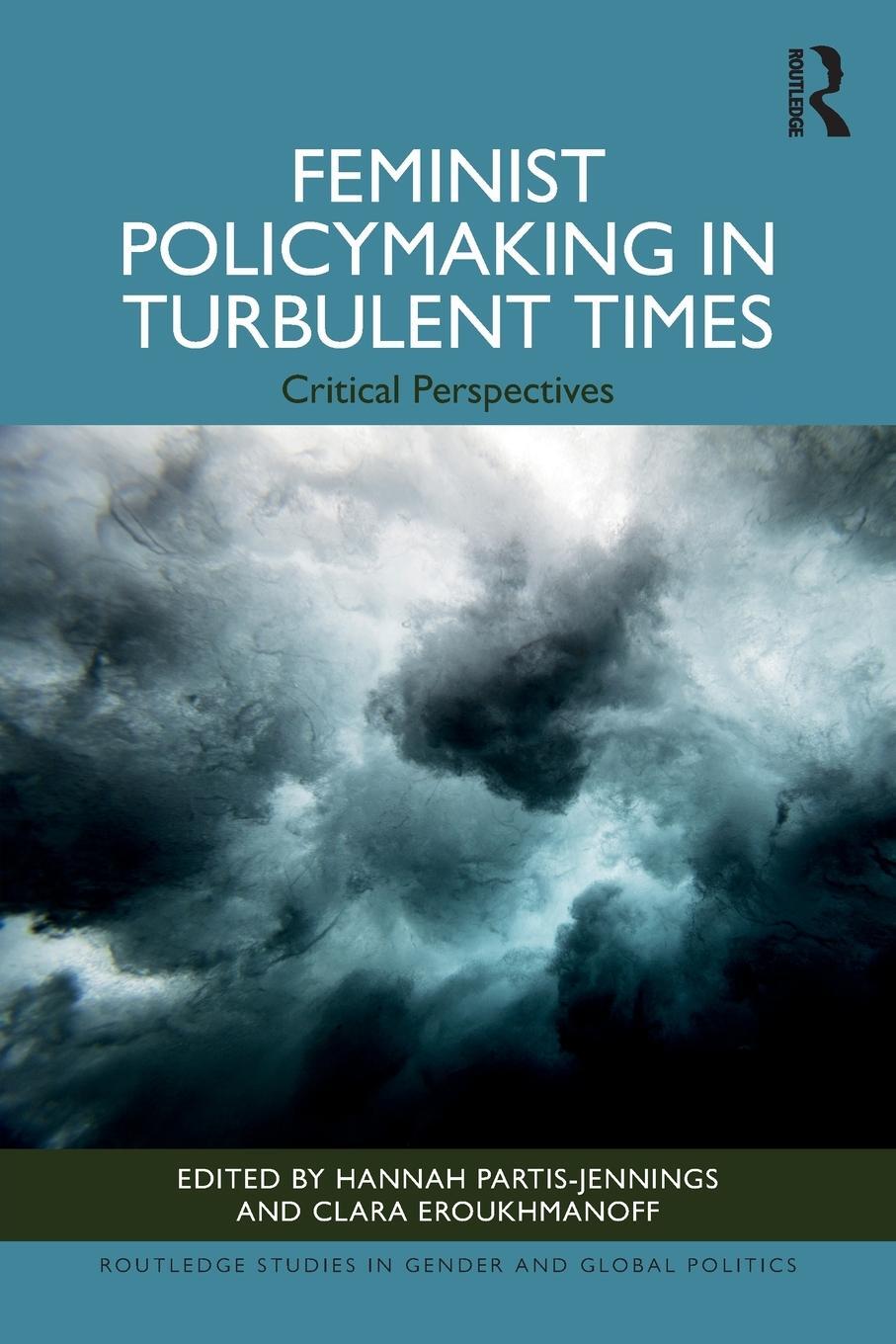 Cover: 9781032205670 | Feminist Policymaking in Turbulent Times | Critical Perspectives