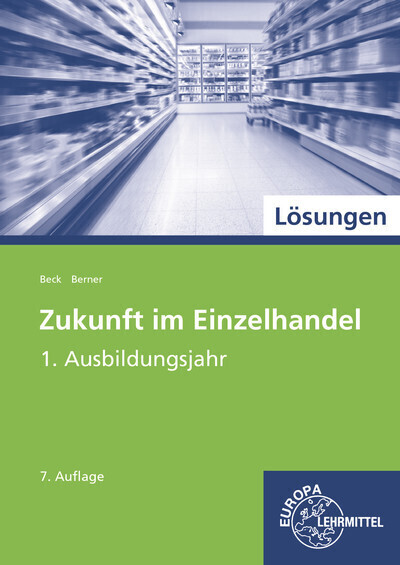 Cover: 9783808547298 | Lösungen zu Zukunft im Einzelhandel - 1. Ausbildungsjahr | Taschenbuch