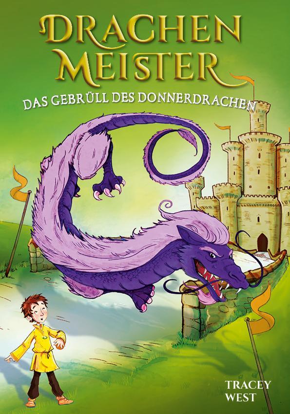 Cover: 9783947188536 | Drachenmeister Band 8 - Das Gebrüll des Donnerdrachen | Tracey West