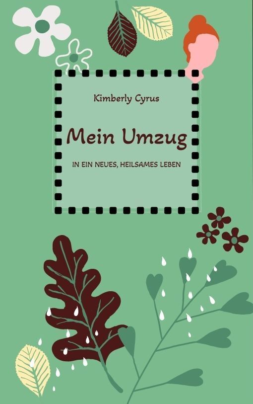 Cover: 9783347974517 | Mein Umzug | in ein neues, heilsames Leben. DE | Kimberly Cyrus | Buch