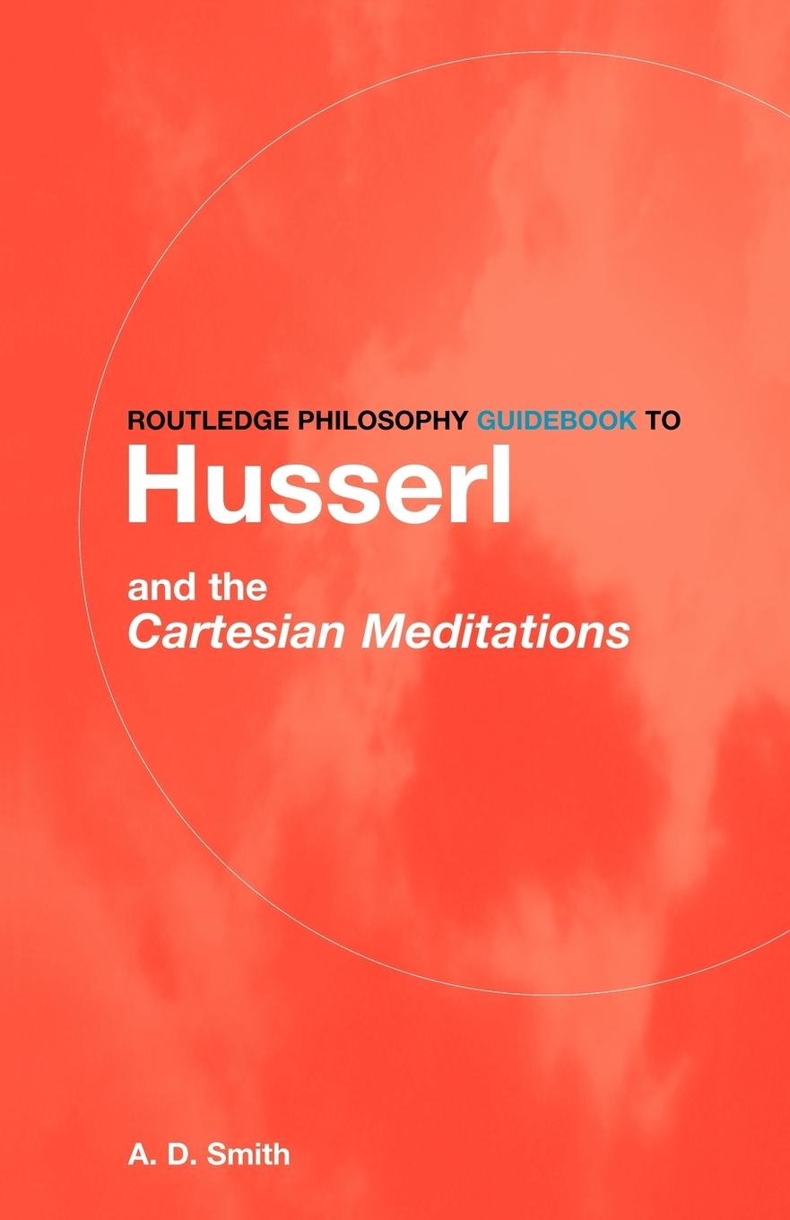 Cover: 9780415287586 | Routledge Philosophy GuideBook to Husserl and the Cartesian...