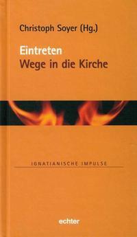 Cover: 9783429044619 | Eintreten | Wege in die Kirche, Ignatianische Impulse 79 | Buch | 2018