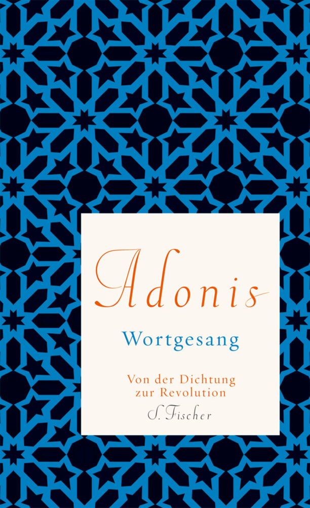 Cover: 9783100006301 | Wortgesang | Von der Dichtung zur Revolution | Esber Adonis | Buch