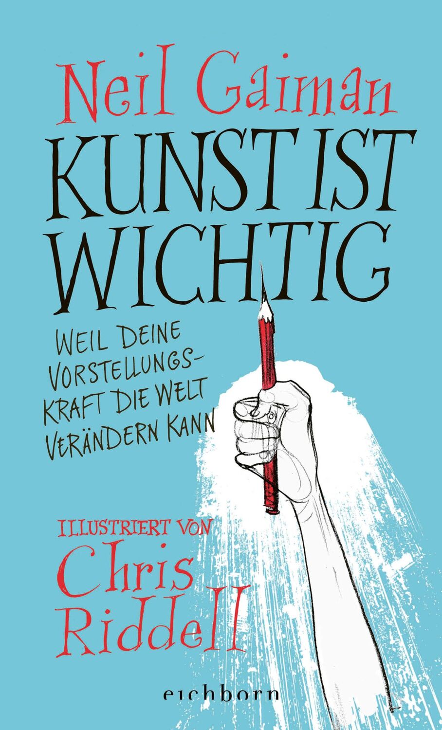 Cover: 9783847901143 | Kunst ist wichtig | Neil Gaiman | Buch | 112 S. | Deutsch | 2022