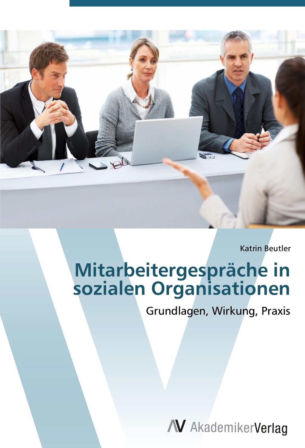 Cover: 9783639449716 | Mitarbeitergespräche in sozialen Organisationen | Katrin Beutler