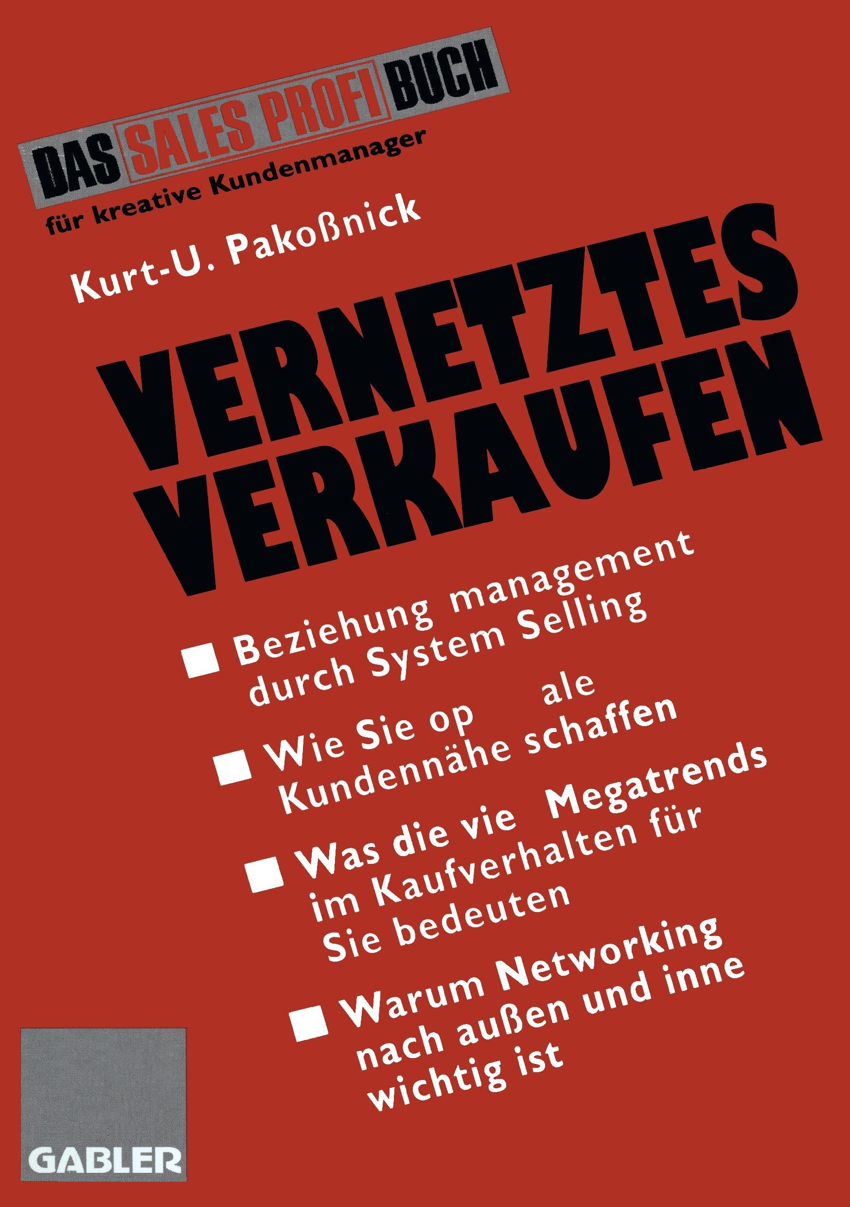 Cover: 9783409194143 | Vernetztes Verkaufen | Kurt U. Pakoßnick | Taschenbuch | Paperback