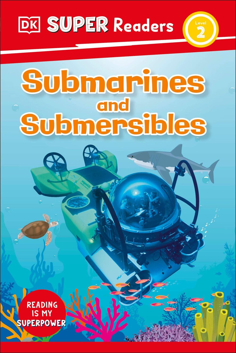 Cover: 9780241591215 | DK Super Readers Level 2 Submarines and Submersibles | Dk | Buch