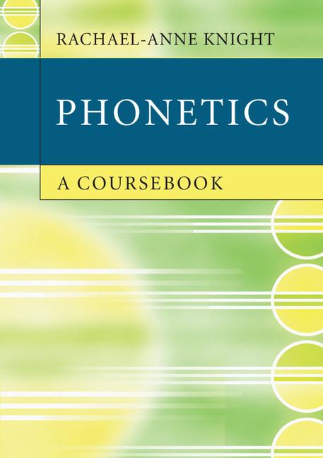 Cover: 9780521732444 | Phonetics | Rachael-Anne Knight | Taschenbuch | Englisch | 2012