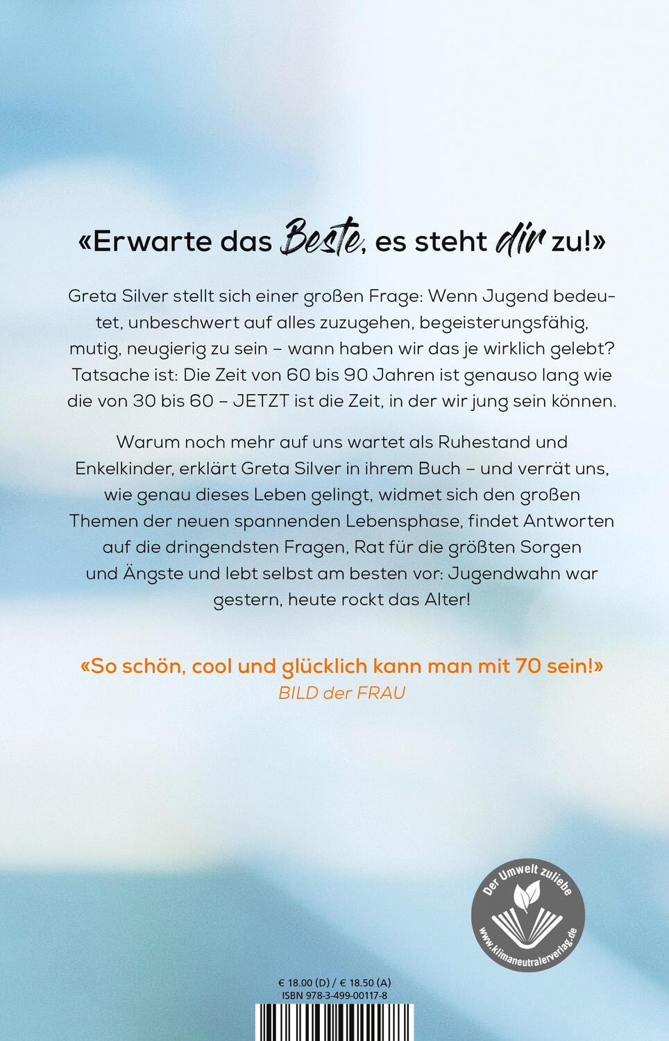 Rückseite: 9783499001178 | Alt genug, um mich jung zu fühlen | Greta Silver | Taschenbuch | 2019