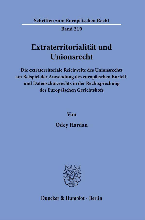 Cover: 9783428191024 | Extraterritorialität und Unionsrecht | Odey Hardan | Taschenbuch