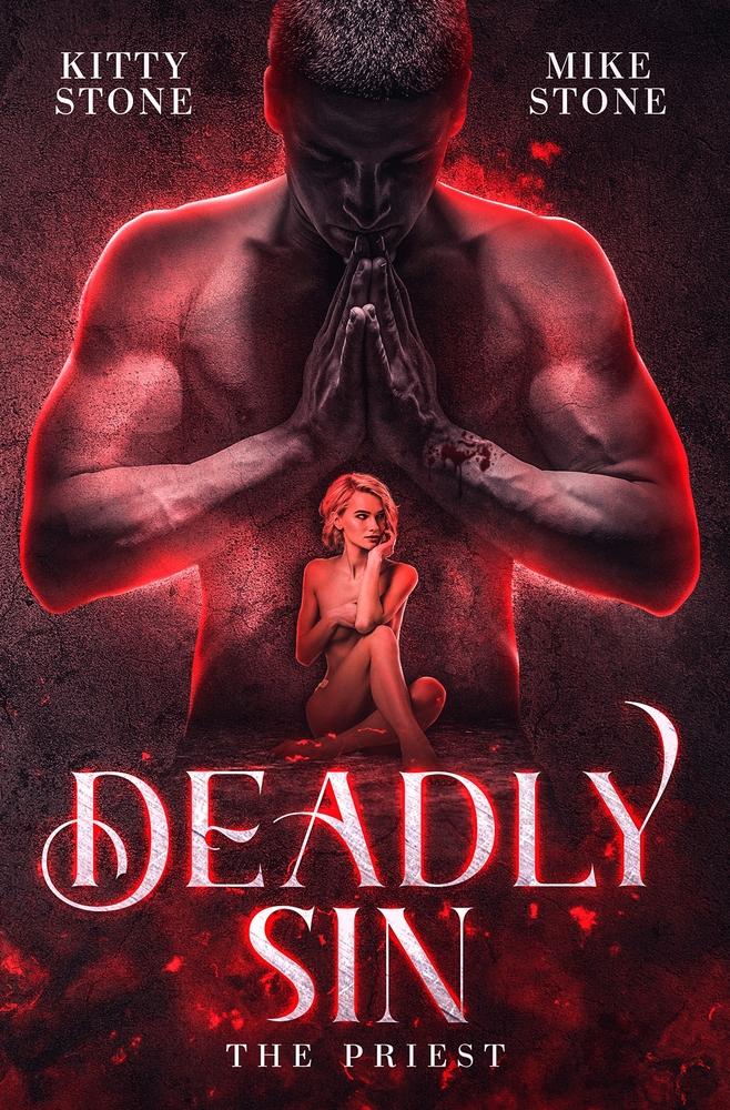 Cover: 9783754641705 | Deadly Sin - The Priest | Dark Romance | Mike Stone (u. a.) | Buch