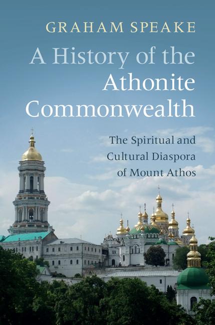 Cover: 9781108444323 | A History of the Athonite Commonwealth | Graham Speake | Taschenbuch